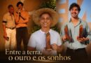 Entre a terra, o ouro e os sonhos